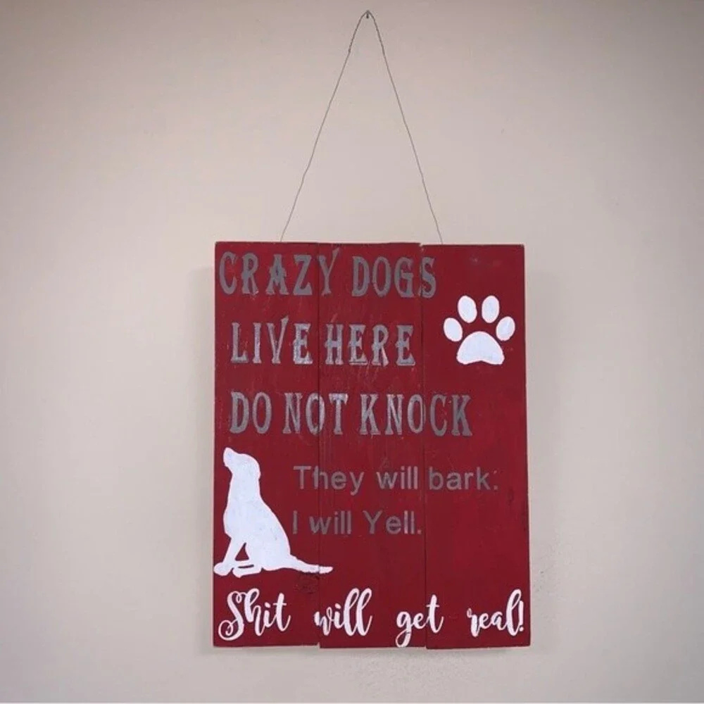 Dogs Home Decor Sign - Crazy Dogs Live Here Wooden Wall Hanging Plaquard Plaque